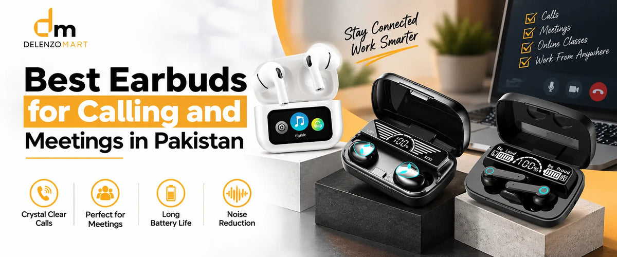 Best Earbuds for Calling and Meetings in Pakistan