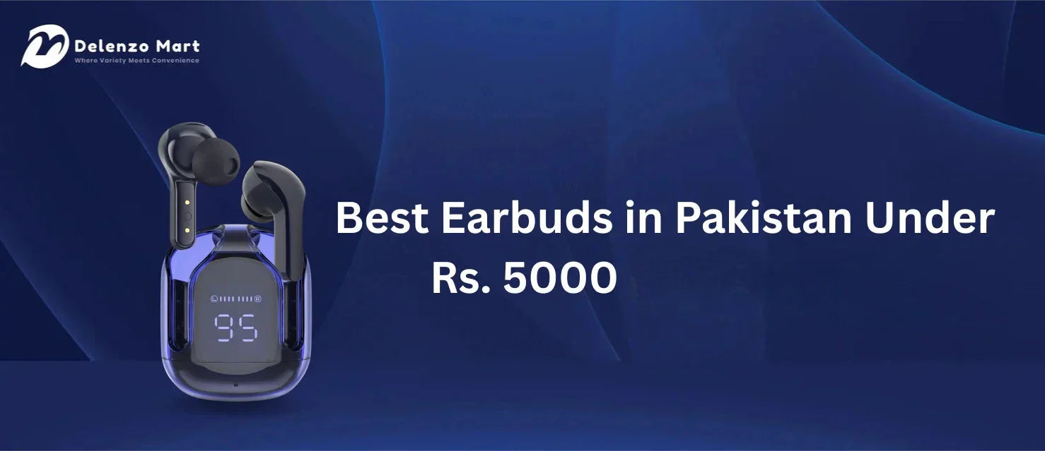 Best Earbuds in Pakistan Under 5000