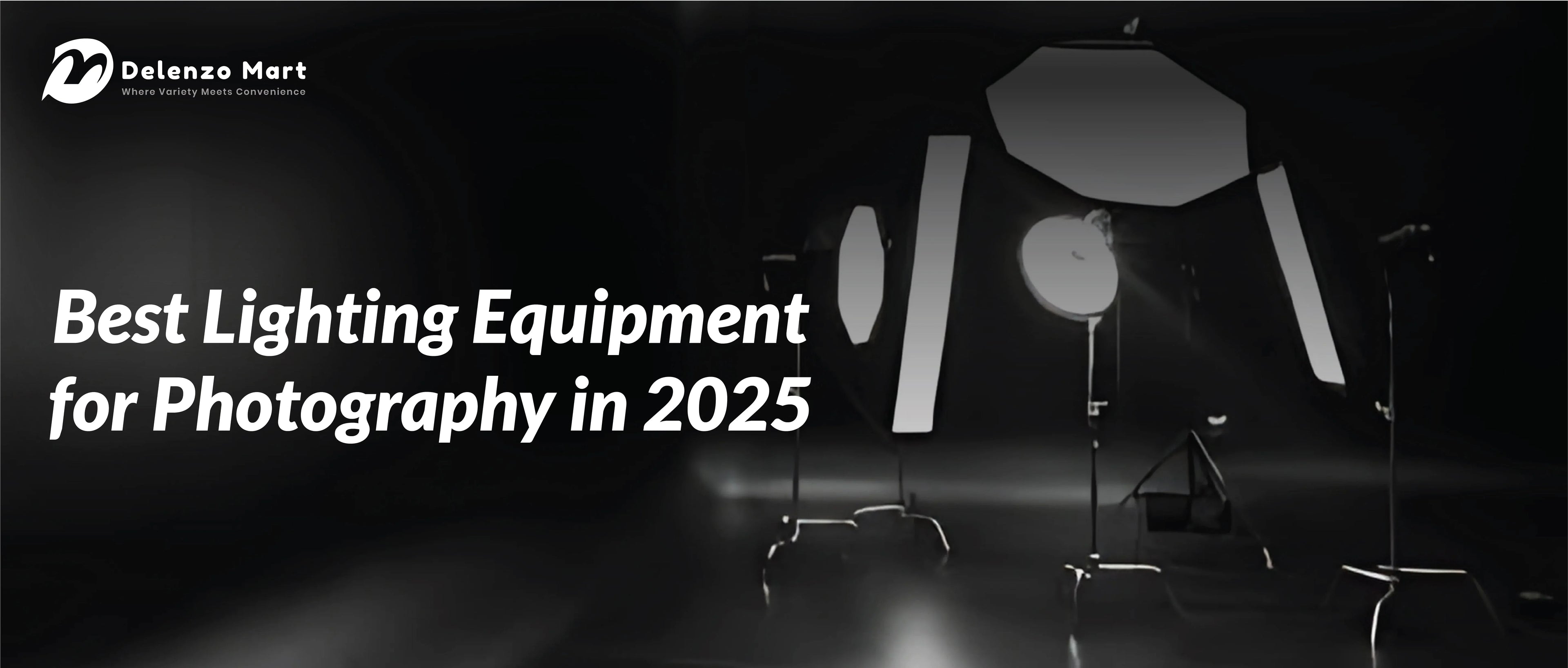 Best Lighting Equipment for Photography in 2025 by Delenzo Mart
