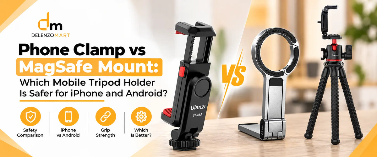 Phone Clamp vs MagSafe Mount: Which Mobile Tripod Holder Is Safer for iPhone and Android?