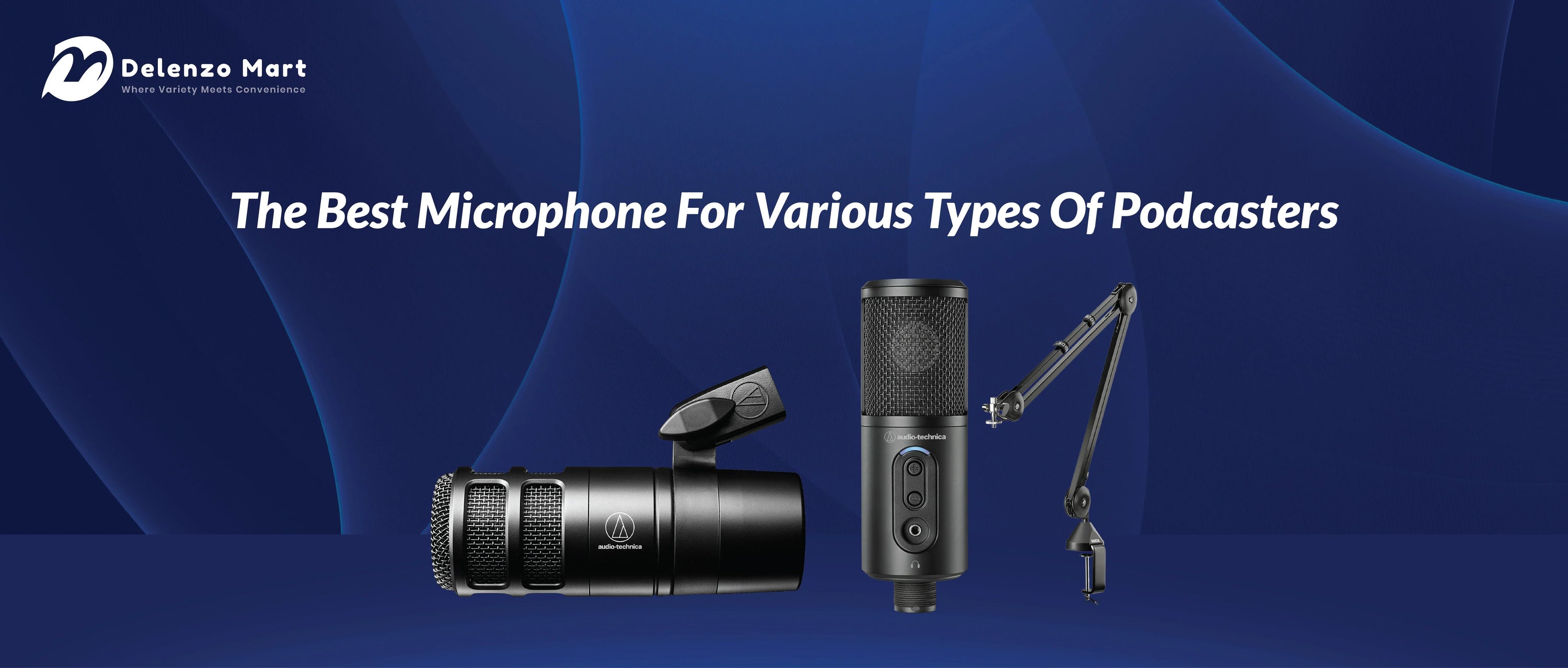 The Best Microphone For Various Types Of Podcasters