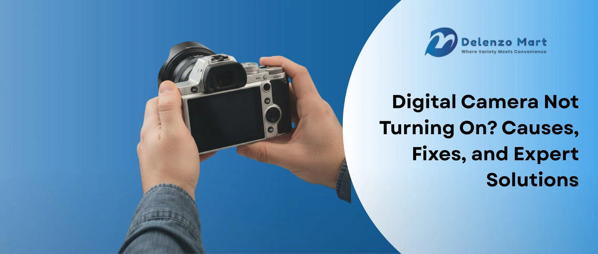Camera Not Starting Digital Camera Not Turning On? Causes and Fixes